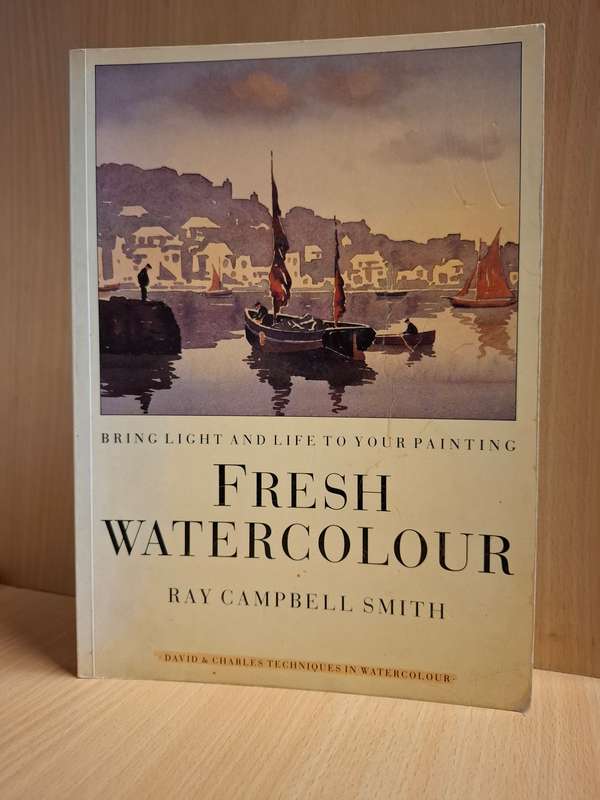 Fresh Watercolour : Ray Campbell Smith  (Paperback)