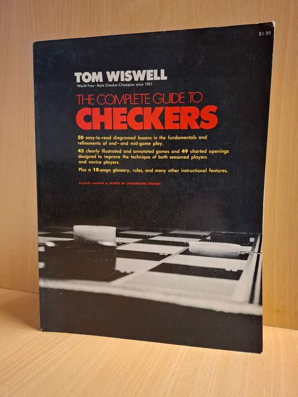 The Complete Guide to Checkers : Tom Wiswell  (Paperback)