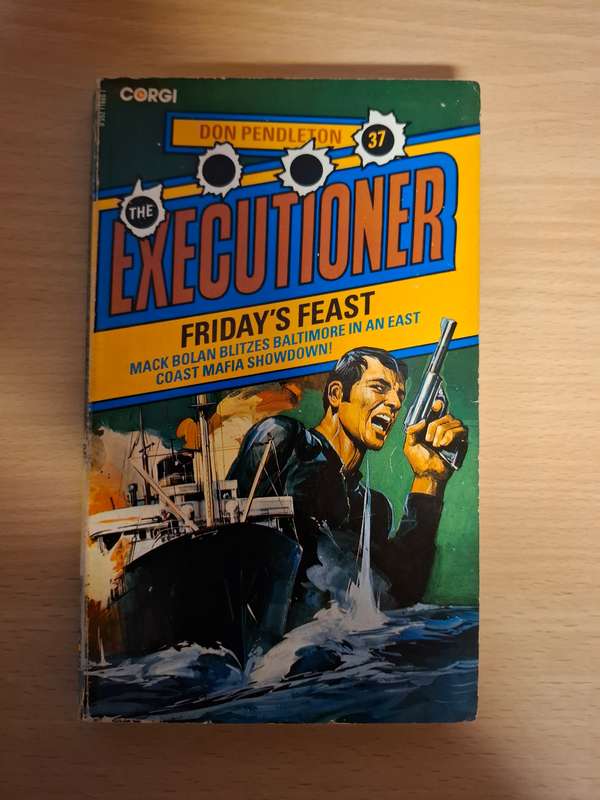 The Executioner - Friday`s Feast : Don Pendleton (Paperback)