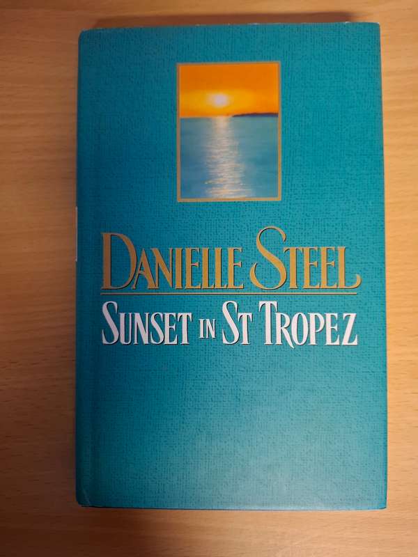 Sunset in St Tropez : Danielle Steel  (Hardcover)