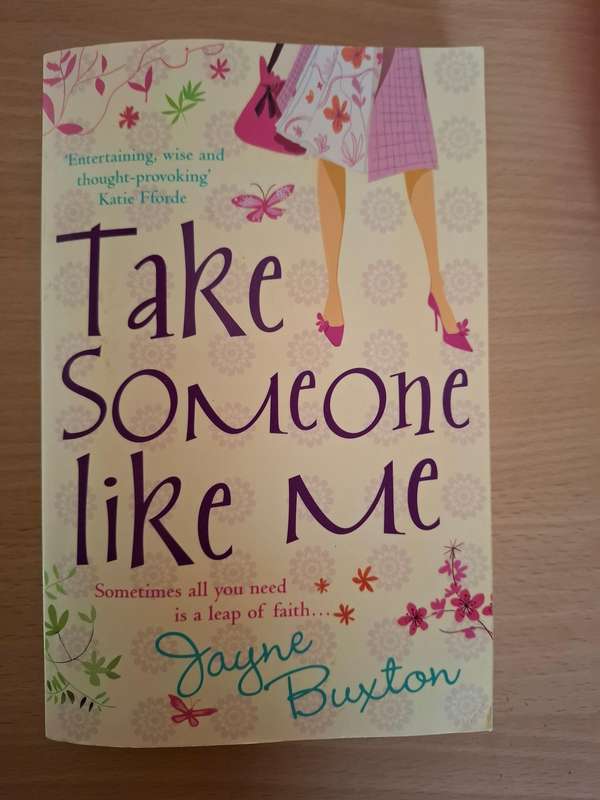 Take Someone Like Me: Jayne Buxton  (Paperback)