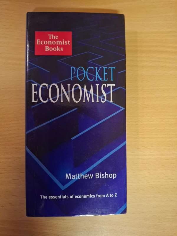 The Economist Books - Pocket Economist: Matthew Bishop (Hardcover)