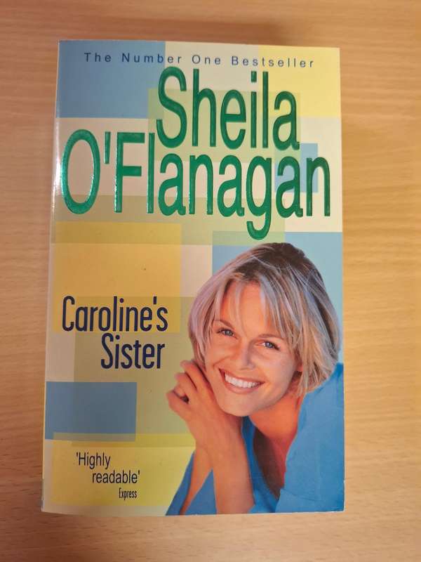 Caroline`s Sister: Sheila O`Flanagan  (Paperback)
