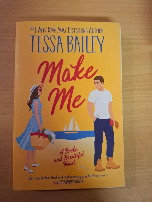 Make Me: Tessa Bailey  (Paperback)