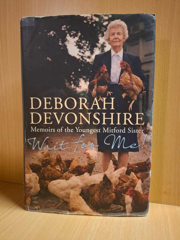 Wait for Me - Memoirs of the Youngest Mitford Sister : Deborah Devonshire  (Hardcover)