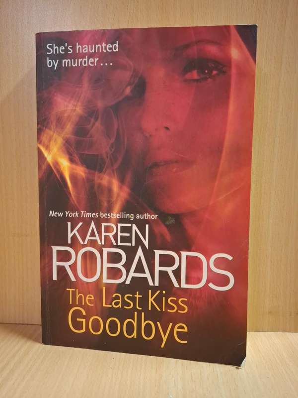 The Last Kiss Goodbye : Karen Robards  (Paperback)