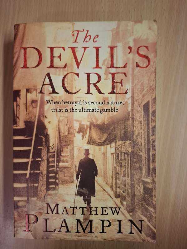 The Devil`s Acre: Matthew Plampin (Paperback)