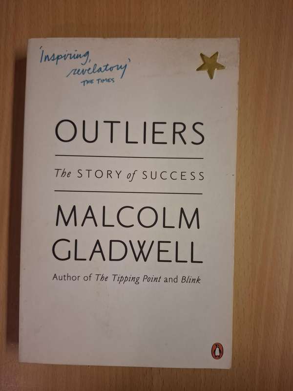 Outliers - The Story of Success: Malcolm Gladwell (Paperback)