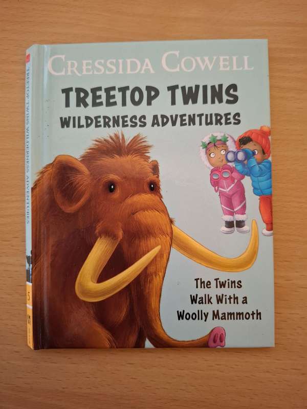 Treetop Twins Wilderness Adventures - The Twins Walk with a Woolly Mammoth : Cressida Cowell