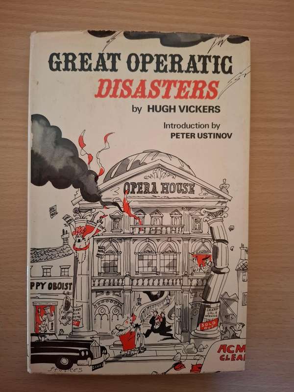 Great Operatic Disasters by Hugh Vickers (Hardcover)