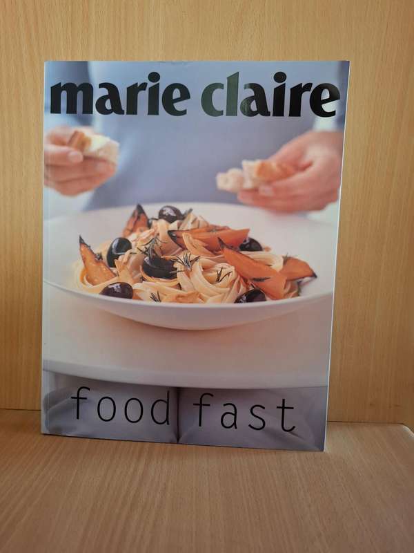 Marie Claire - Food Fast  (Paperback)