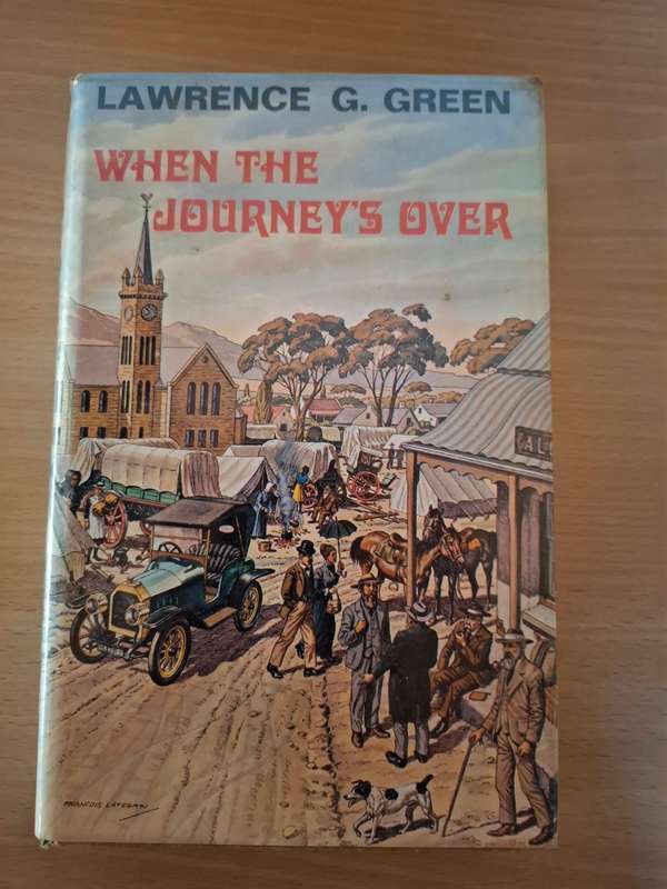 When the Journey`s Over : Lawrence G. Green  (Hardcover)