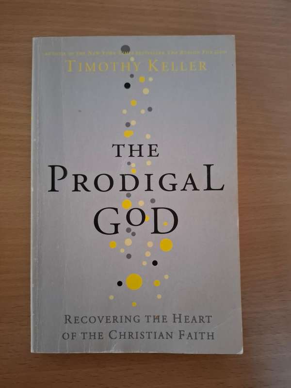The Prodigal God (Recovering the Heart of the Christian Faith) Timothy Keller (Paperback)
