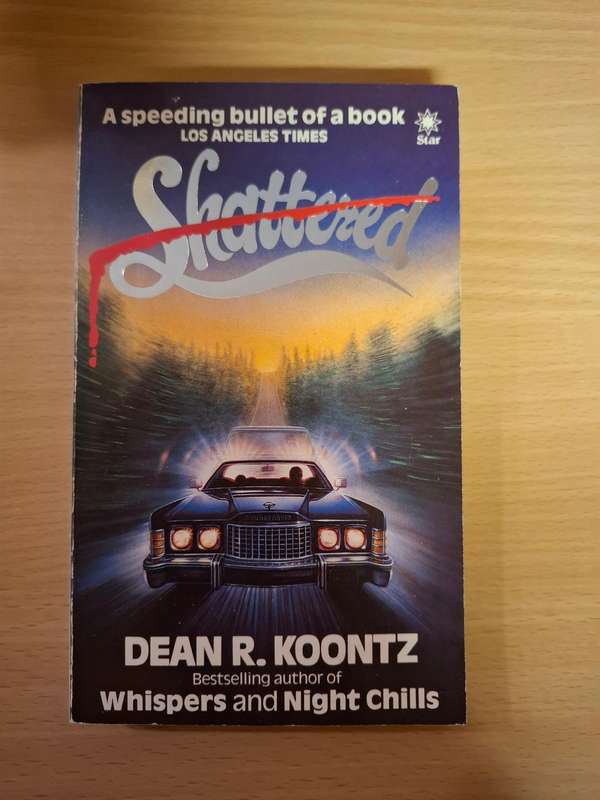 Shattered : Dean R. Koontz  (Paperback)