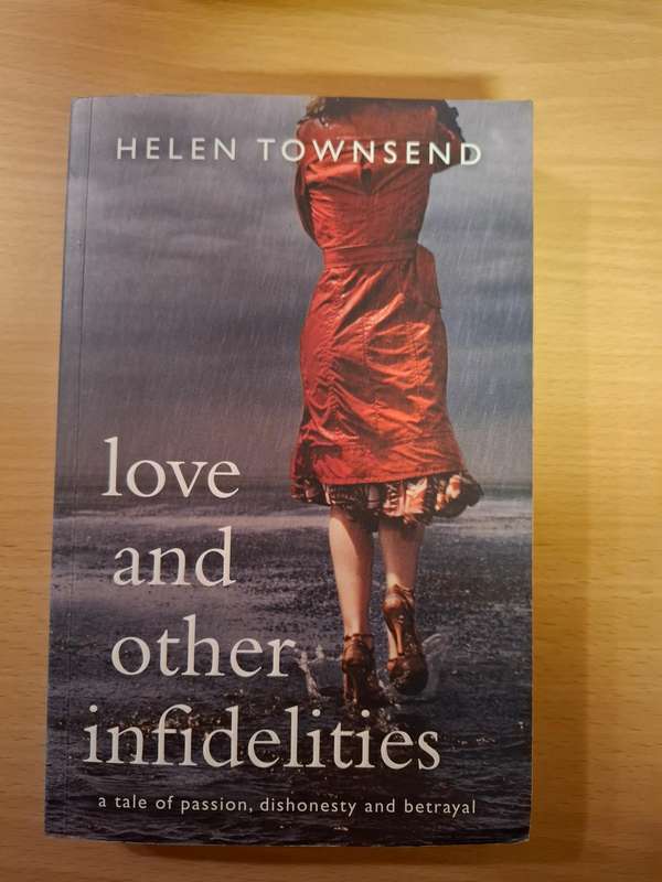 Love and Other Infidelities : Helen Townsend  (Paperback)