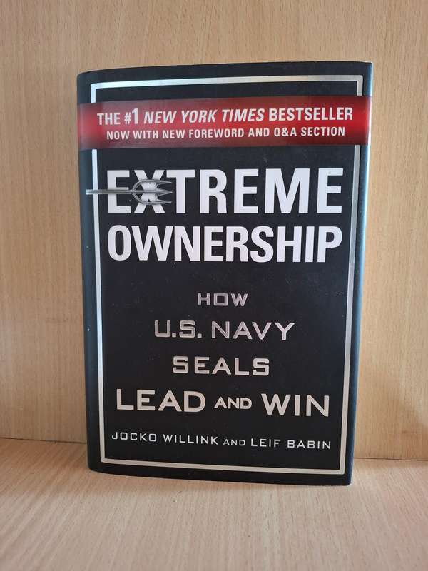 Extreme Ownership - How U.S. Navy Seals Lead and Win : Jocko Willink and Leif Babin (Hardcover)