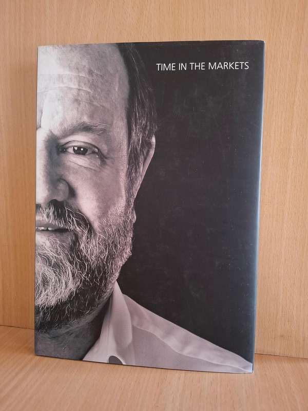 Time in the Markets - Lessons from the First 30 Years : Dave Foord  (Hardcover)
