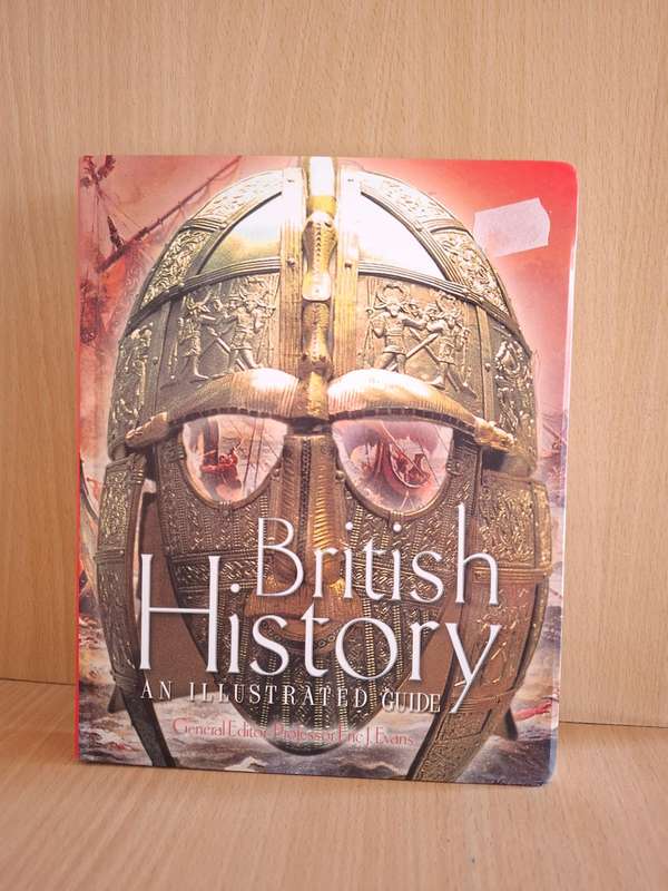 British History - An Illustrated Guide - Gerard Cheshire, David Harding, Jon Sutherland, Helen Tovey