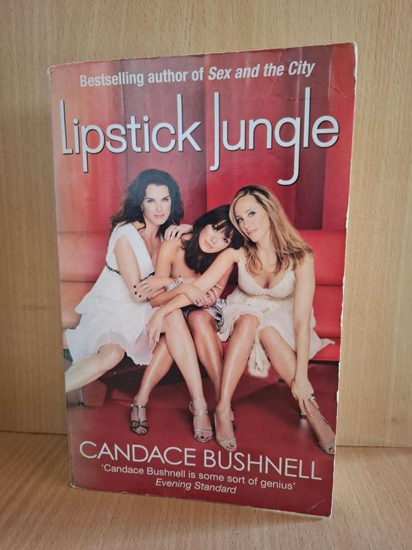 Lipstick Jungle: Candace Bushnell  (Paperback)