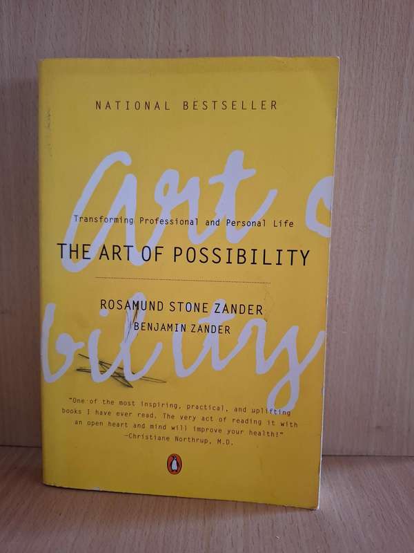 The Art of Possibility: Rosamund Stone Zander, Benjamin Zander (Paperback)