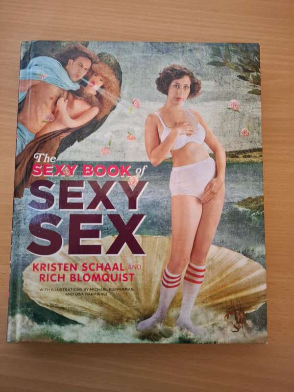 The Sexy Book of Sexy Sex : Kristin Schaal and Rich Blomquist (Hardcover)