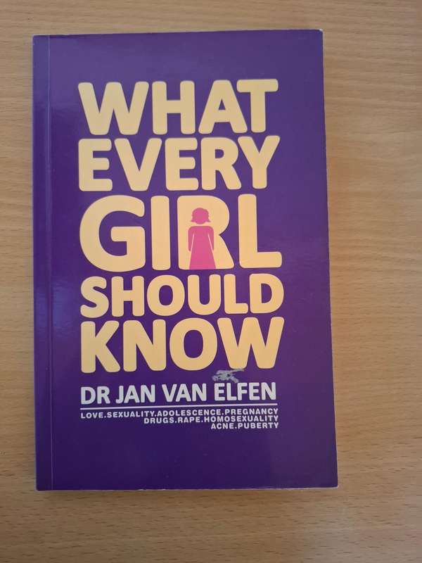 What Every Girl Should Know : Dr Jan van Elfen  (Paperback)