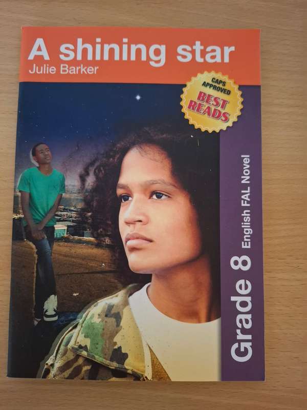 A Shining Star : Julie Barker - Grade 8 English FAL Novel  (Paperback)