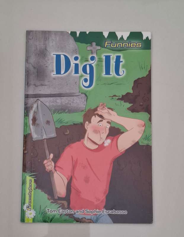 Dig It by Tom Easton and Sophie Escabasse  (Paperback)