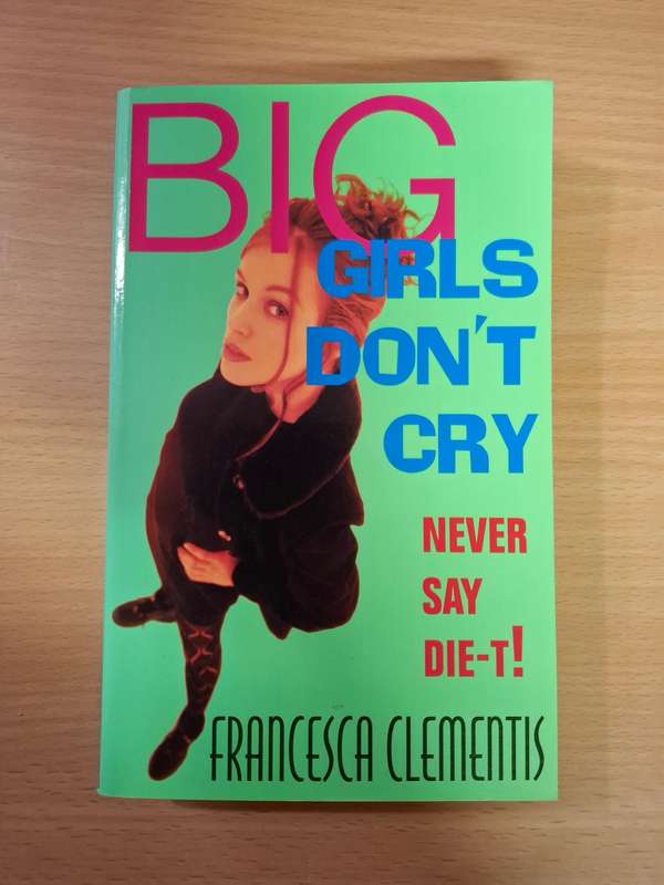 Big Girls Don`t Cry : Francesca Clementis  (Paperback)