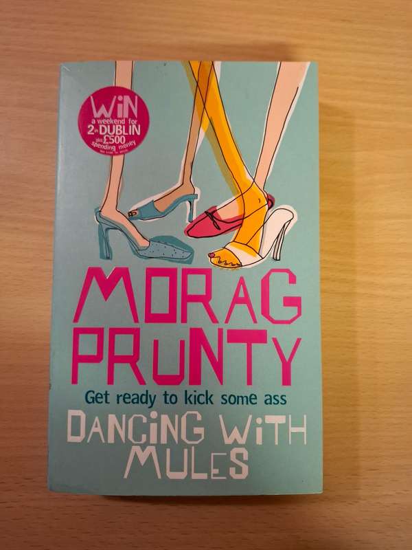 Dancing with Mules : Morag Prunty  (Paperback)