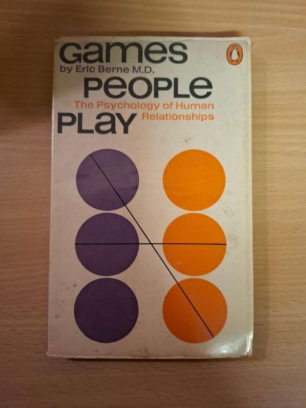 Games People Play by Eric Berne M.D.  (Paperback)