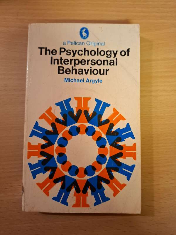 The Psychology of Interpersonal Behaviour : Michael Argyle  (Paperback)