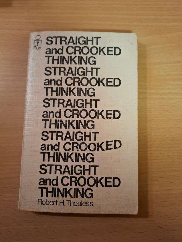Straight and Crooked Thinking : Robert H. Thouless  (Paperback)