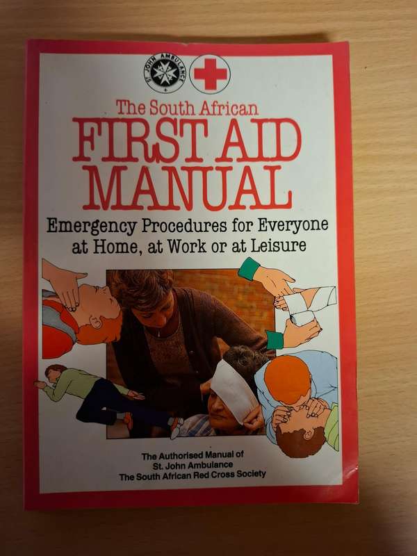 The South African First Aid Manual - Emergency Procedures for Everyone