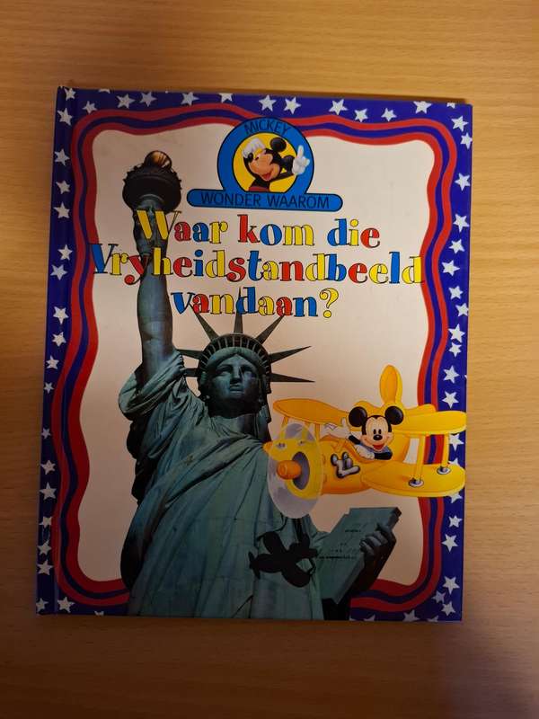 Mickey Wonder Waarom - Waar kom die Vryheidstandbeeld vandaan?  (Hardcover)
