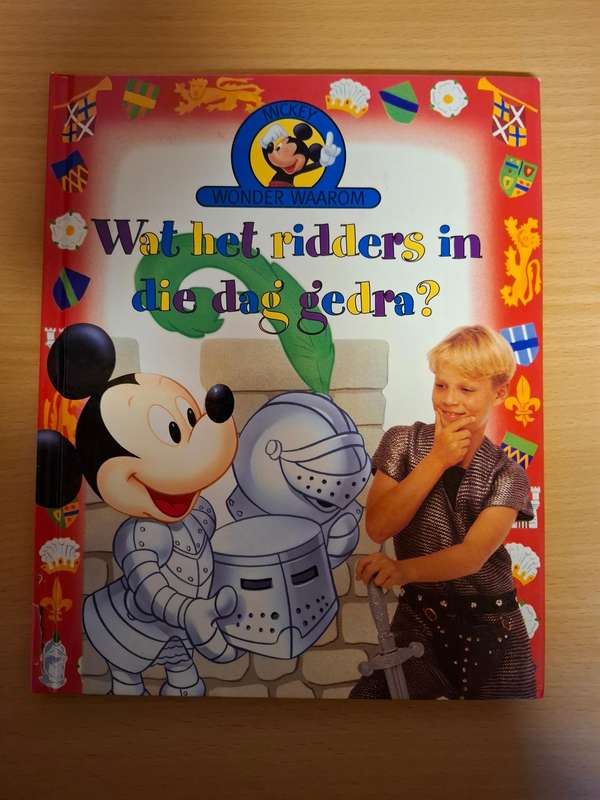 Mickey Wonder Waarom - Waat het ridders in die dag gedra? (Hardcover)