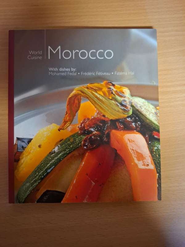 World Cuisine - Morocco (Dishes by Mohamed Fedal, Frederic Fetiveau, Fatema Hal) Paperback