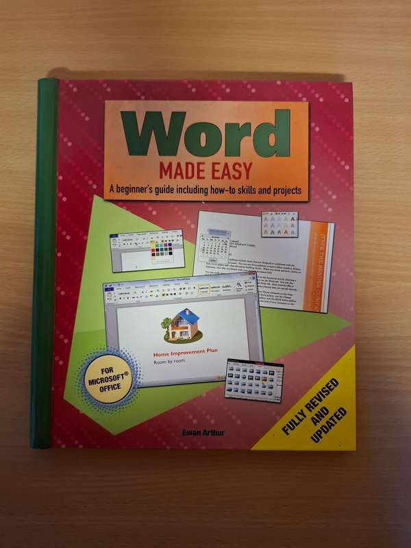 Word Made Easy (A beginner`s guide including how-to-skills and projects) Hardcover