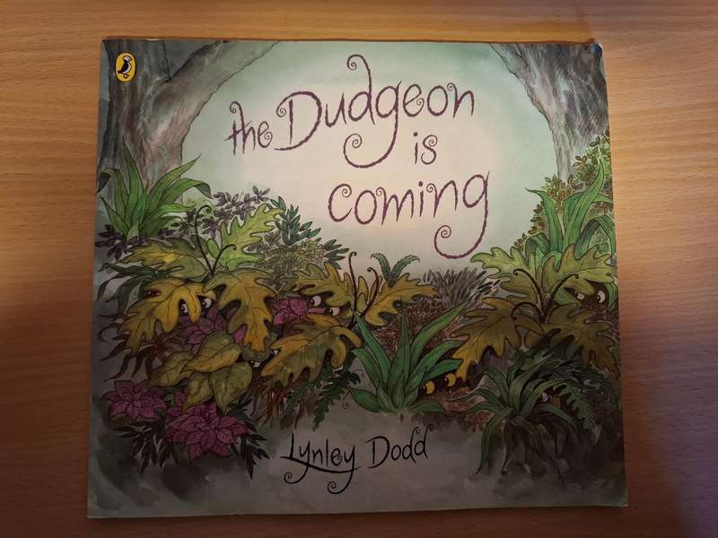 The Dudgeon is Coming : Lynley Dodd (Paperback)