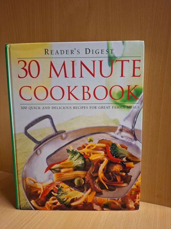 Reader`s Digest - 30 Minute Cookbook 300 Quick and Delicious Recipes) Hardcover
