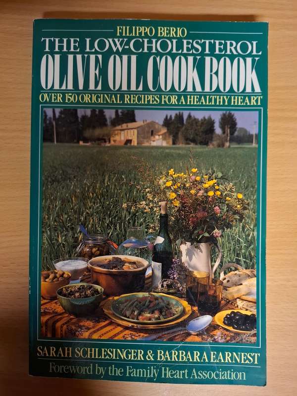 The Low-Cholesterol Olive Oil Cookbook : Sarah Schlesinger & Barbara Earnest (Paperback)