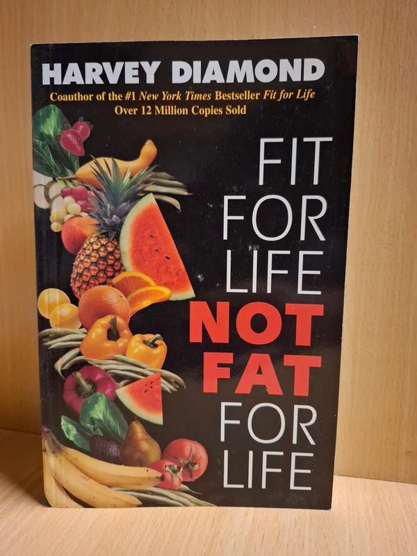 Fit for Life not Fat for Life : Harvey Diamond (Paperback)