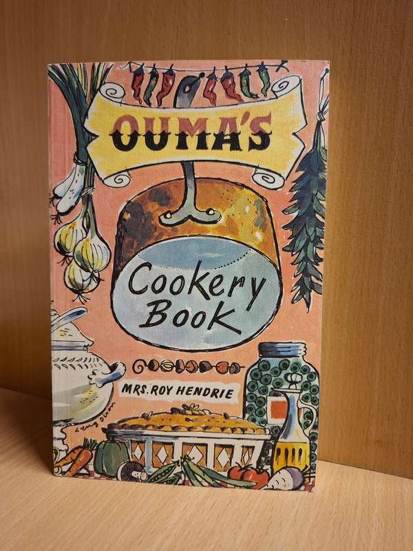 Ouma`s Cookery Book : Mrs. Roy Hendrie  (Paperback)