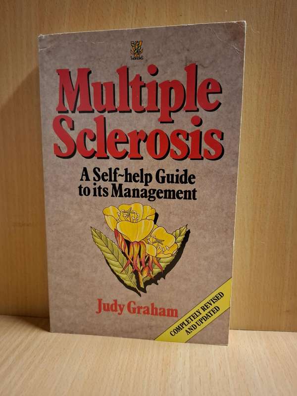 Multiple Sclerosis: A Self-help Guide to its Management : Judy Graham (Paperback)