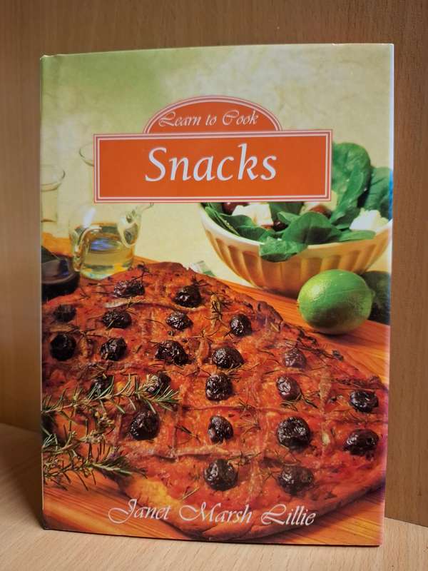 Learn to Cook - Snacks : Janet Marsh Lillie  (Hardcover)