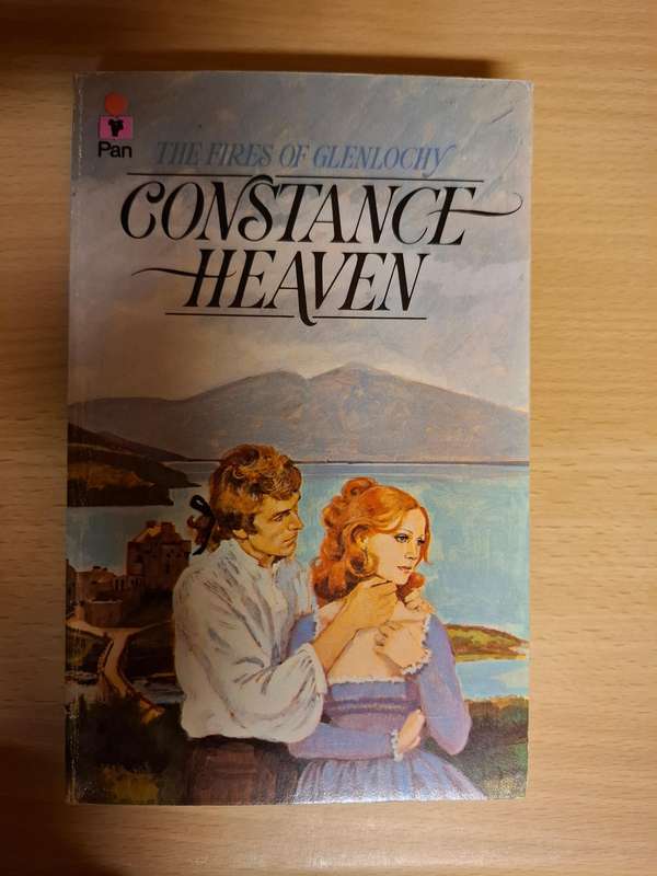 The Fires of Glenlochy: Constance Heaven  (Paperback)