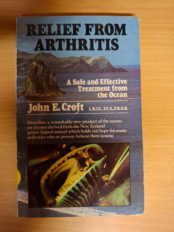 Relief from Arthritis - A Safe and Effective Treatment from the Ocean : John E. Croft  (Paperback)