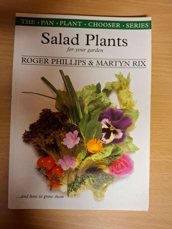 Salad Plants for Your Garden and How to Grow Them : Roger Phillips & Martyn Rix  (Paperback)