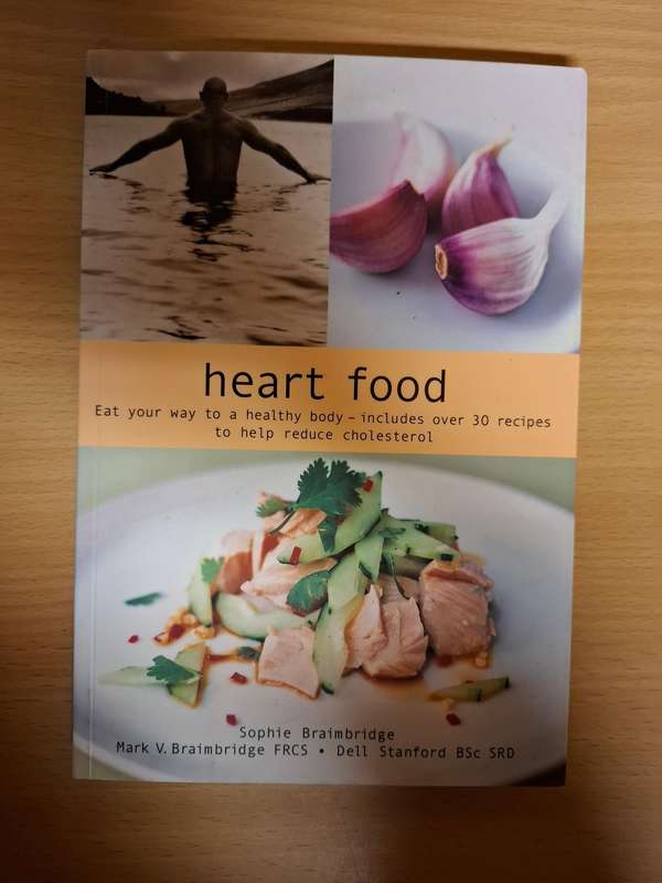Heart Food - Eat Your Way to a Healthier Body : Sophie Braimbridge, Dell Stanford (Paperback)