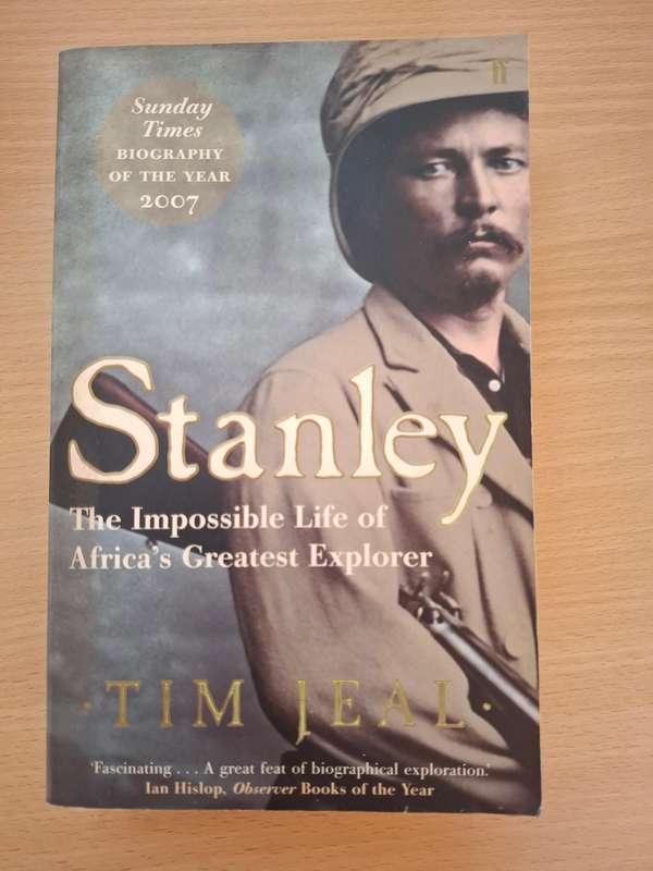 Stanley - The Impossible Life of Africa`s Greatest Explorer: Tim Jeal (Paperback)